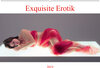 Buchcover Exquisite Erotik (Wandkalender 2019 DIN A2 quer)