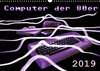 Buchcover Computer der 80er (Wandkalender 2019 DIN A3 quer)