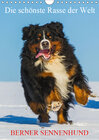 Buchcover Die schönste Rasse der Welt - Berner Sennenhund (Wandkalender 2019 DIN A4 hoch)