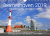 Buchcover Bremerhaven 2019. Impressionen aus den Havenwelten (Wandkalender 2019 DIN A4 quer)