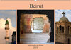 Buchcover Beirut - auferstanden aus Ruinen (Wandkalender 2019 DIN A2 quer)