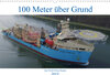 Buchcover 100 Meter über Grund - Am Nord-Ostsee-Kanal (Wandkalender 2019 DIN A3 quer)