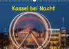 Buchcover Kassel bei Nacht (Wandkalender 2020 DIN A3 quer)