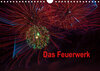 Buchcover Das Feuerwerk (Wandkalender 2020 DIN A4 quer)