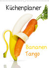 Buchcover Bananen Tango - Küchenplaner (Wandkalender 2020 DIN A3 hoch)