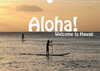 Buchcover Aloha! Welcome to Hawaii (Wandkalender 2020 DIN A4 quer)