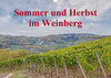 Buchcover Sommer und Herbst im Weinberg (Wandkalender 2020 DIN A3 quer)