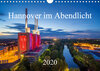 Buchcover Hannover im Abendlicht 2020 (Wandkalender 2020 DIN A4 quer)