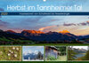 Buchcover Herbst im Tannheimer Tal - Impressionen von Schattwald bis Nesselwängle (Wandkalender 2020 DIN A2 quer)