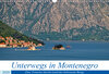 Buchcover Unterwegs in Montenegro (Wandkalender 2020 DIN A3 quer)