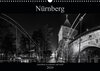 Buchcover Nürnberg - Ansichten in schwarz und weiß (Wandkalender 2020 DIN A3 quer)