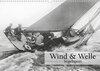 Buchcover Wind & Welle - Segelsport (Wandkalender 2020 DIN A3 quer)