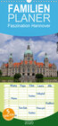 Buchcover Faszination Hannover - Familienplaner hoch (Wandkalender 2020 , 21 cm x 45 cm, hoch)