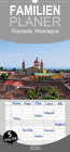 Buchcover Granada, Nicaragua - Familienplaner hoch (Wandkalender 2020 , 21 cm x 45 cm, hoch)