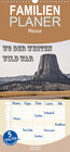 Buchcover Wo der Westen wild war - Familienplaner hoch (Wandkalender 2020 , 21 cm x 45 cm, hoch)