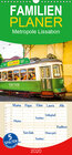 Buchcover Metropole Lissabon - Familienplaner hoch (Wandkalender 2020 , 21 cm x 45 cm, hoch)