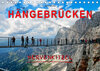 Buchcover Hängebrücken - Nervenkitzel (Tischkalender 2020 DIN A5 quer)