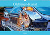 Buchcover Oldtimer-Kunst - Alte Autos auf der Leinwand (Wandkalender 2020 DIN A3 quer)