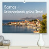 Buchcover Samos - Griechenlands grüne Insel (Premium, hochwertiger DIN A2 Wandkalender 2020, Kunstdruck in Hochglanz)