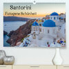 Buchcover Santorini - Fotogene SchönheitAT-Version (Premium, hochwertiger DIN A2 Wandkalender 2020, Kunstdruck in Hochglanz)