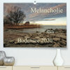 Buchcover Melancholie-Bodensee 2020 (Premium, hochwertiger DIN A2 Wandkalender 2020, Kunstdruck in Hochglanz)
