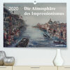 Buchcover Die Atmosphäre des Impressionismus (Premium, hochwertiger DIN A2 Wandkalender 2020, Kunstdruck in Hochglanz)