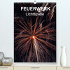 Buchcover FEUERWERK - Lichtspiele (Premium, hochwertiger DIN A2 Wandkalender 2020, Kunstdruck in Hochglanz)