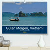 Buchcover Guten Morgen, Vietnam! (Premium, hochwertiger DIN A2 Wandkalender 2020, Kunstdruck in Hochglanz)