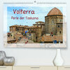 Buchcover Volterra Perle der Toskana (Premium, hochwertiger DIN A2 Wandkalender 2020, Kunstdruck in Hochglanz)