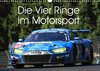 Buchcover Die Vier Ringe im Motorsport (Wandkalender 2021 DIN A3 quer)