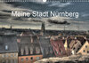 Buchcover Meine Stadt Nürnberg 2021 (Wandkalender 2021 DIN A3 quer)