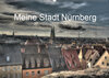 Buchcover Meine Stadt Nürnberg 2021 (Wandkalender 2021 DIN A2 quer)