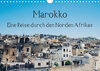 Buchcover Marokko - Eine Reise durch den Norden Afrikas (Wandkalender 2021 DIN A4 quer)
