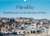 Buchcover Marokko - Eine Reise durch den Norden Afrikas (Wandkalender 2021 DIN A3 quer)