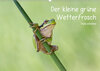 Buchcover Der kleine grüne Wetterfrosch (Wandkalender 2021 DIN A2 quer)