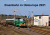 Buchcover Eisenbahn Kalender 2021 - Oberlausitz und Nachbarländer (Wandkalender 2021 DIN A2 quer)