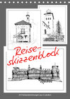 Buchcover Reise-Skizzenblock. 24 Freihandzeichnungen aus 4 Ländern (Tischkalender 2021 DIN A5 hoch)