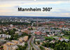 Buchcover Mannheim 360° (Wandkalender 2021 DIN A2 quer)