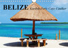 Buchcover Belize. Karibik-Perle Caye Caulker (Wandkalender 2021 DIN A4 quer)