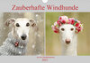 Buchcover Zauberhafte Windhunde (Wandkalender 2021 DIN A4 quer)