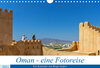 Buchcover Oman - Eine Fotoreise (Wandkalender 2021 DIN A4 quer)