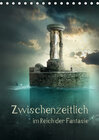 Buchcover Zwischenzeitlich im Reich der Fantasie (Tischkalender 2021 DIN A5 hoch)