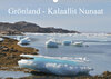 Buchcover Grönland - Kalaallit Nunaat (Wandkalender 2021 DIN A3 quer)