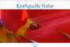 Buchcover Kraftquelle Natur (Wandkalender 2021 DIN A3 quer)