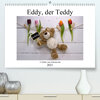Buchcover Eddy, der Teddy - 12 Bilder zum Schmunzeln (Premium, hochwertiger DIN A2 Wandkalender 2021, Kunstdruck in Hochglanz)