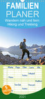 Buchcover Wandern nah und fern: Hiking und Trekking - Familienplaner hoch (Wandkalender 2021 , 21 cm x 45 cm, hoch)