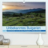 Buchcover Unbekanntes Bulgarien (Premium, hochwertiger DIN A2 Wandkalender 2021, Kunstdruck in Hochglanz)