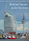 Buchcover Bremerhaven an der Nordsee (Tischkalender 2022 DIN A5 hoch)