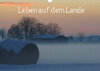 Buchcover Leben auf dem Lande (Wandkalender 2022 DIN A3 quer)