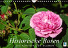 Buchcover Historische Rosen – die Königin der Blumen (Wandkalender 2022 DIN A4 quer)